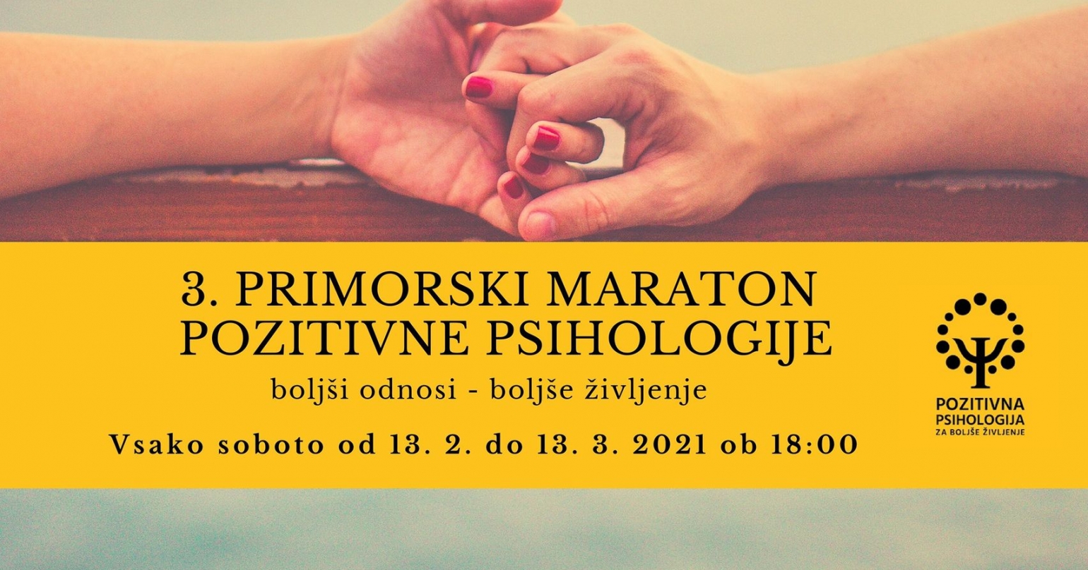 3. primorski maraton pozitivne psihologije: 13. 2. – 13. 3.!